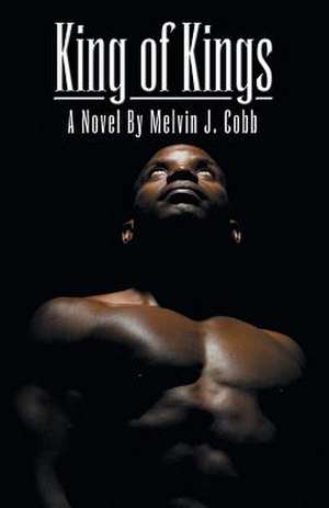 King of Kings de Melvin J. Cobb