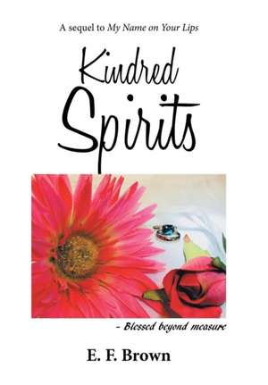 Kindred Spirits de E F Brown