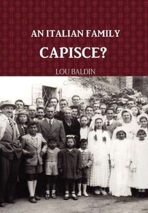 An Italian Family, Capisce? de Lou Baldin