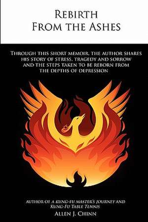 Rebirth from the Ashes de Allen Chinn