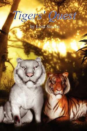 Tigers' Quest de Lord Steven