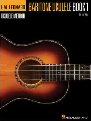 Baritone Ukulele, Book 1 de Lil' Rev