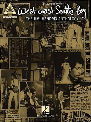 West Coast Seattle Boy: The Jimi Hendrix Anthology