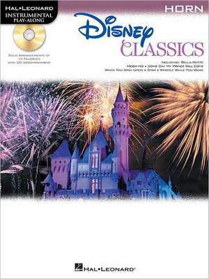 Disney Classics: Horn [With CD (Audio)] de Hal Leonard Corp