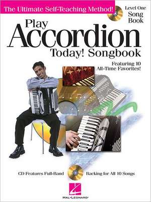 Play Accordion Today! Songbook - Level 1 de Gary Meisner