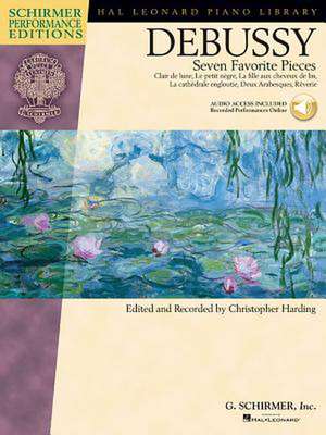 Claude Debussy - Seven Favorite Pieces: Piano with a CD of Performances de Claude Debussy