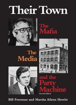 Their Town: The Mafia, the Media and the Party Machine de James Lorimer & Company Ltd Publishers