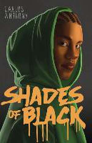 Shades of Black de Carlos Anthony