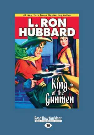 King of the Gunmen de L. Ron Hubbard