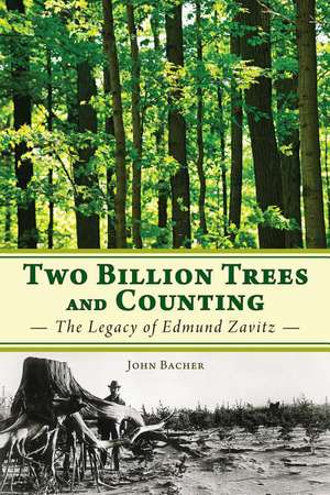 Two Billion Trees and Counting de John Bacher