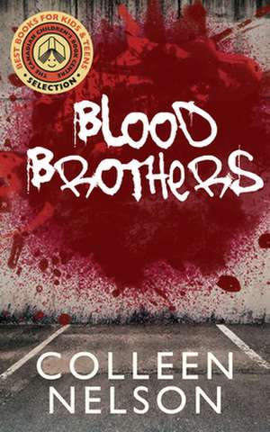 Blood Brothers de Colleen Nelson