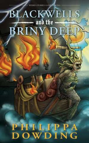 Blackwells and the Briny Deep de Philippa Dowding