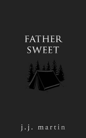 Father Sweet de J.J. Martin