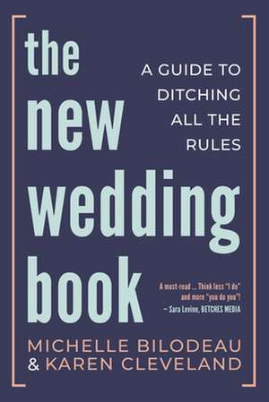 The New Wedding Book de Michelle Bilodeau