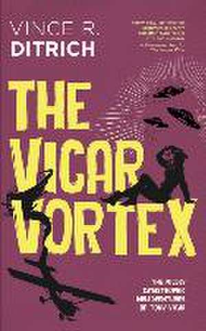 The Vicar Vortex de Vince R. Ditrich