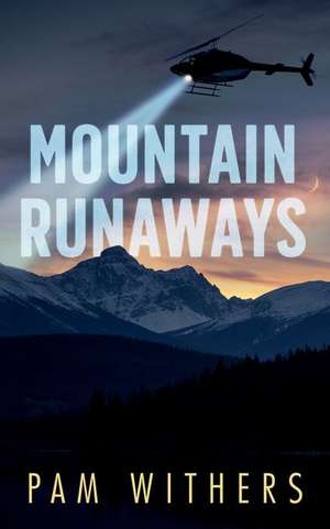 Mountain Runaways de Pam Withers