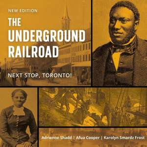 The Underground Railroad de Adrienne Shadd