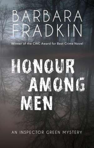 Honour Among Men de Barbara Fradkin