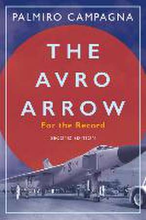 The Avro Arrow de Palmiro Campagna