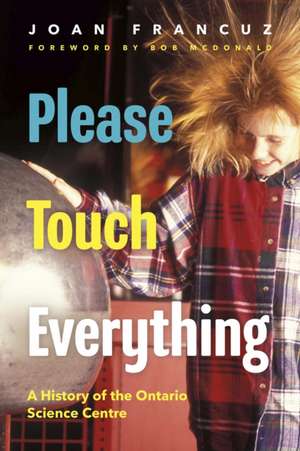 Please Touch Everything de Joan Francuz