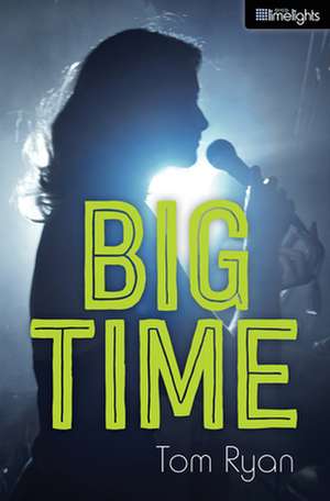 Big Time de Tom Ryan