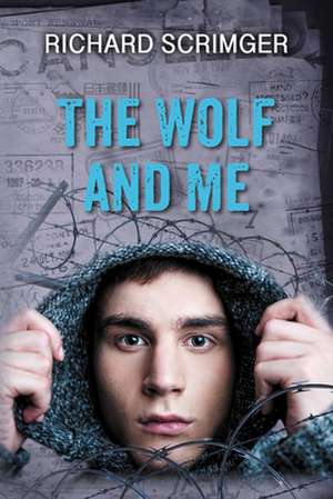 The Wolf and Me de Richard Scrimger