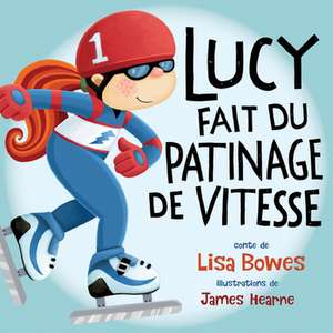 Lucy Fait Du Patinage de Vitesse de Lisa Bowes