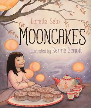 Mooncakes de Loretta Seto