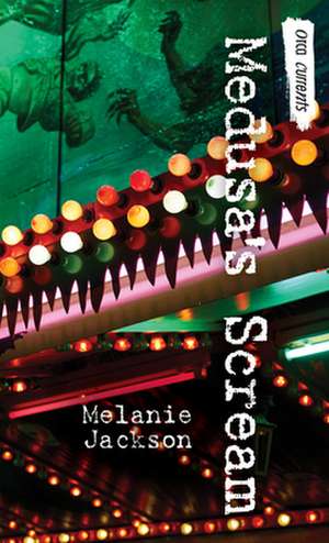 Medusa's Scream de Melanie Jackson