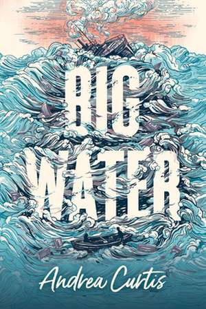 Big Water de Andrea Curtis