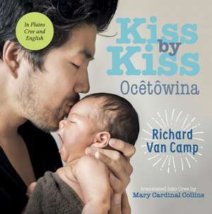 Kiss by Kiss / Ocetowina de Richard Van Camp