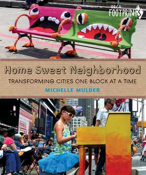 Home Sweet Neighborhood de Michelle Mulder