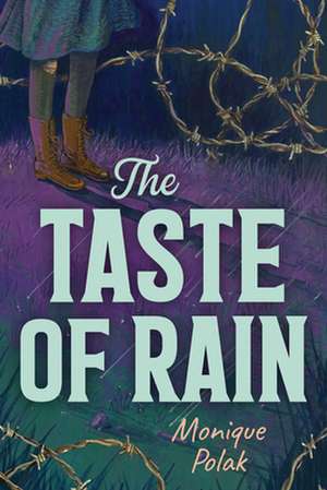 The Taste of Rain de Monique Polak