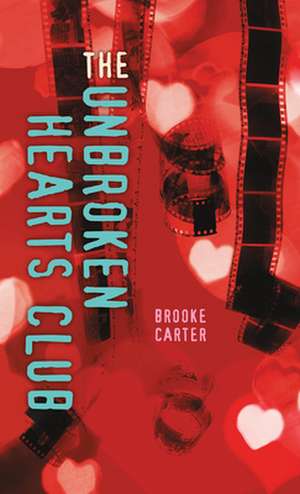 The Unbroken Hearts Club de Brooke Carter