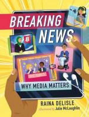 Breaking News de Raina DeLisle