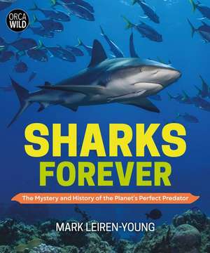 Sharks Forever de Mark Leiren-Young