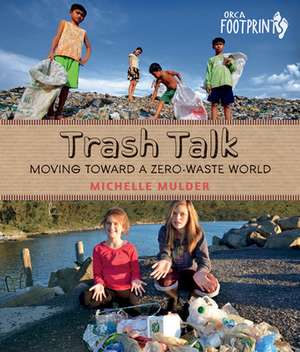 Trash Talk de Michelle Mulder