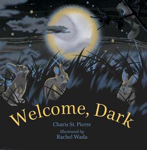 Welcome, Dark de Charis St Pierre