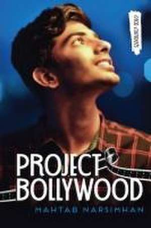 Project Bollywood de Mahtab Narsimhan