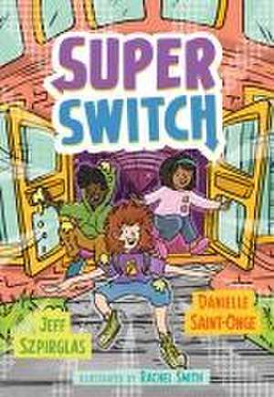 Super Switch de Jeff Szpirglas