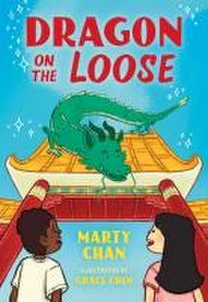 Dragon on the Loose de Marty Chan