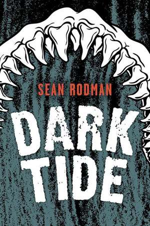 Dark Tide de Sean Rodman