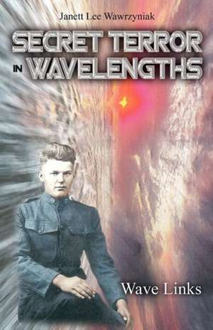 SECRET TERROR de Janett Lee Wawrzyniak