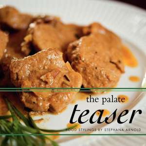 The Palate Teaser de Stephana Arnold