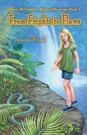 Alyssa McCarthy's Magical Missions de Sunayna Prasad