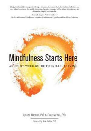 Mindfulness Starts Here de Lynette Monteiro