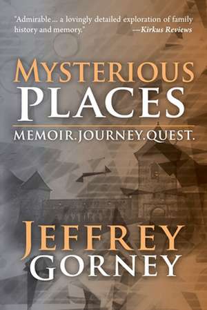 Mysterious Places de Jeffrey Gorney