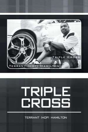 Triple Cross de Terrant (Hop) Hamilton