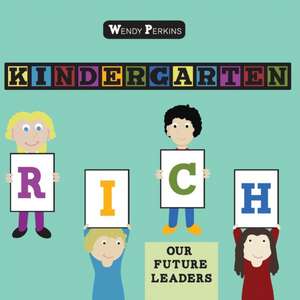 Kindergarten Rich de Wendy Perkins