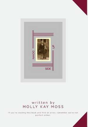 Down Side Up de Molly Kay Moss